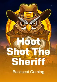 Hoot Shot The Sheriff